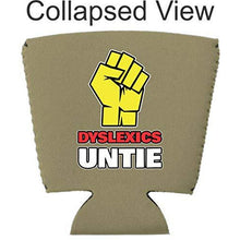 Load image into Gallery viewer, Dyslexics Untie Party Cup Coolie