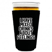 Load image into Gallery viewer, pint glass koozie with mixed drinks about feelings design