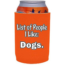 Load image into Gallery viewer, List of People I Like Dogs Full Bottom Can Coolie
