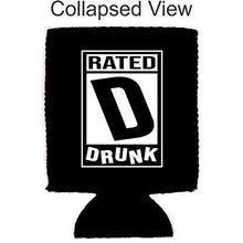 Load image into Gallery viewer, Rated D for Drunk Neoprene Can Coolie
