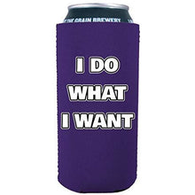 Load image into Gallery viewer, I Do What I Want 16 oz. Can Coolie