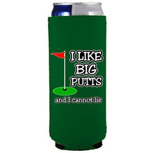 Load image into Gallery viewer, slim can koozie with i like big putts design