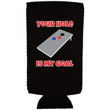 Load image into Gallery viewer, Your Hole Is My Goal Slim 12 oz Can Coolie