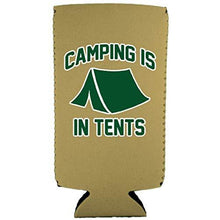 Load image into Gallery viewer, Camping is in Tents Slim 12 oz Can Coolie