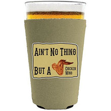 Load image into Gallery viewer, pint glass koozie with aint no thing design