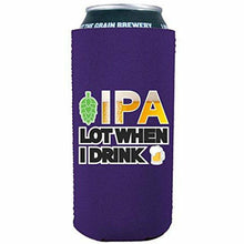 Load image into Gallery viewer, IPA Lot When I Drink Beer 16 oz. Can Coolie
