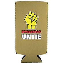 Load image into Gallery viewer, Dyslexics Untie Slim 12 oz Can Coolie