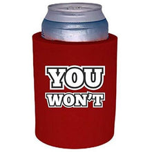 Load image into Gallery viewer, You Won't Thick Foam "Old School" Can Coolie