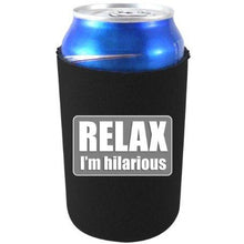 Load image into Gallery viewer, black can koozie with relax I'm hilarious text design
