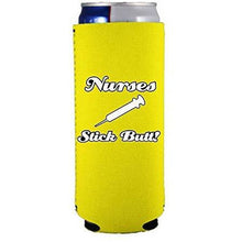 Load image into Gallery viewer, Nurses Stick Butt! 12 oz Slim Can Coolie