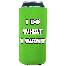 Load image into Gallery viewer, I Do What I Want 16 oz. Can Coolie