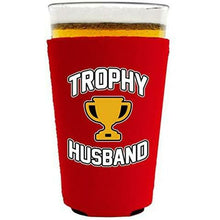 Load image into Gallery viewer, Trophy Husband Pint Glass Coolie