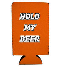 Load image into Gallery viewer, Hold My Beer 16 oz. Can Coolie