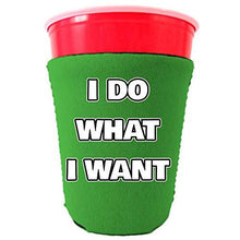 Load image into Gallery viewer, I Do What I Want Party Cup Coolie
