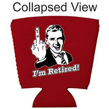 Load image into Gallery viewer, I'm Retired Party Cup Coolie