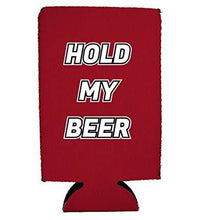 Load image into Gallery viewer, Hold My Beer 16 oz. Can Coolie