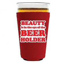Load image into Gallery viewer, Beauty in the Eye of the Beer Holder Pint Glass Coolie