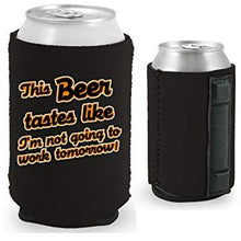 Load image into Gallery viewer, black magnetic can koozie with this beer tastes like i'm not going to work tomorrow funny text design