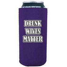 Load image into Gallery viewer, Drunk Wives Matter 16 oz. Can Coolie