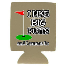 Load image into Gallery viewer, I Like Big Putts Magnetic Can Coolie