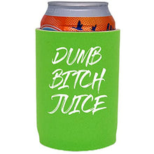 Load image into Gallery viewer, Dumb Bitch Juice Full Bottom Can Coolie