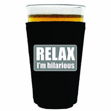 Load image into Gallery viewer, Relax Im Hilarious Pint Glass Coolie