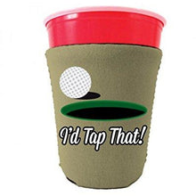 Load image into Gallery viewer, I'd Tap That Party Cup Coolie