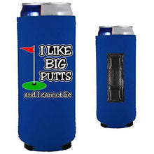 Load image into Gallery viewer, royal blue magnetic slim can koozie with i like big putts and I cannot lie funny golf design