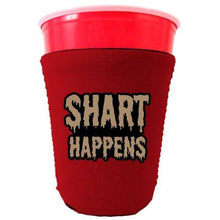 Load image into Gallery viewer, Shart Happens Party Cup Coolie