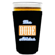 Load image into Gallery viewer, pint glass koozie with dude abides design