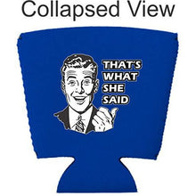 Load image into Gallery viewer, That's What She Said Party Cup Coolie