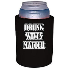 Load image into Gallery viewer, Drunk Wives Matter Thick Foam "Old School" Can Coolie