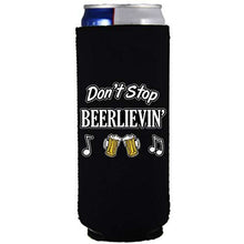 Load image into Gallery viewer, Don't Stop Beerlievin' Slim Can Coolie