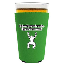 Load image into Gallery viewer, I Dont Get Drunk Pint Glass Coolie