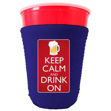 Load image into Gallery viewer, Keep Calm and Drink On Party Cup Coolie