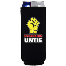 Load image into Gallery viewer, Dyslexics Untie Slim 12 oz Can Coolie