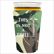 Load image into Gallery viewer, This is Not a Drill Pint Glass Coolie