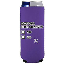 Load image into Gallery viewer, Have You Been Drinking? Slim 12 oz Can Coolie