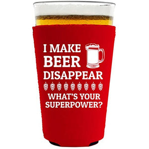 I Make Beer Disappear Pint Glass Coolie