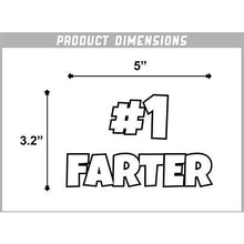 Load image into Gallery viewer, #1 Farter Vinyl Sticker