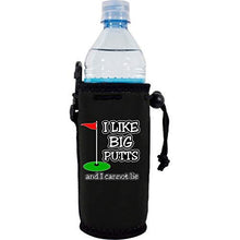 Load image into Gallery viewer, I Like Big Putts Water Bottle Coolie