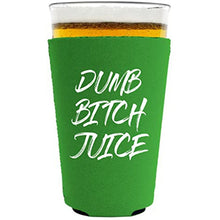 Load image into Gallery viewer, Dumb Bitch Juice Pint Glass Coolie