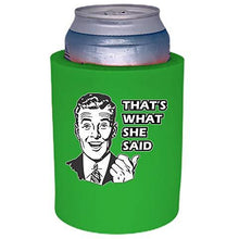 Load image into Gallery viewer, That's What She Said Foam"Old School" Can Coolie