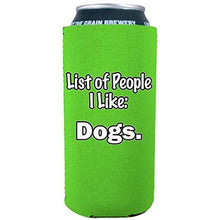 Load image into Gallery viewer, List of People I Like Dogs 16 oz Can Coolie