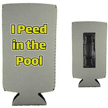 Load image into Gallery viewer, I Peed in the Pool Magnetic Slim Can Coolie