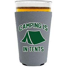 Load image into Gallery viewer, Camping Is In Tents Pint Glass Coolie