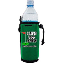 Load image into Gallery viewer, I Like Big Putts Water Bottle Coolie