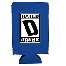 Load image into Gallery viewer, Rated D for Drunk 16 oz. Can Coolie