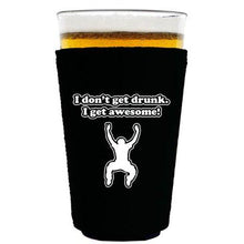 Load image into Gallery viewer, pint glass koozie with i get awesome design