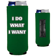 Load image into Gallery viewer, I Do What I Want Magnetic Slim Can Coolie